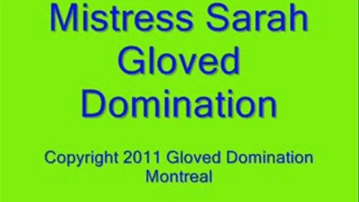 Mistress Sarah Gloved Domination