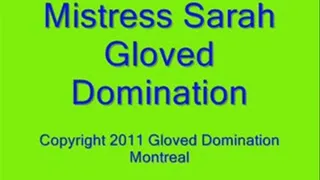 Mistress Sarah Gloved Domination