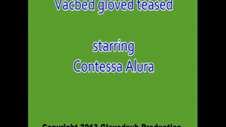 Vacbed gloved teased