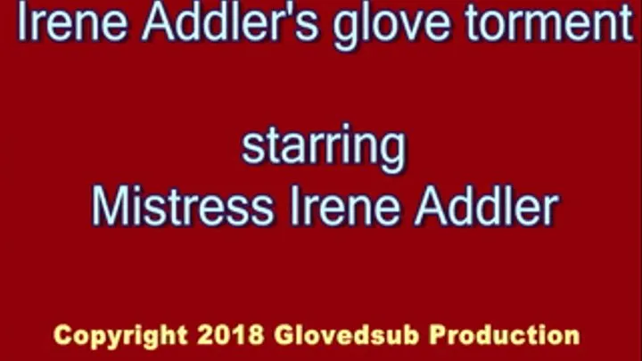 Irene Adller's glove torment