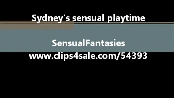 Sydney Cyntana's sensual playtime