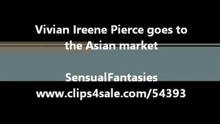 Vivian Ireene Pierce goes to the Asian market