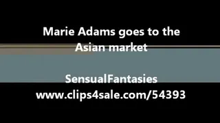 Marie Adams goes to the Asian market