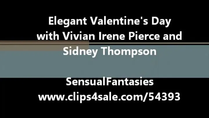 Elegant Valentine's Day with Vivian Ireene Pierce and Sidney Thomson