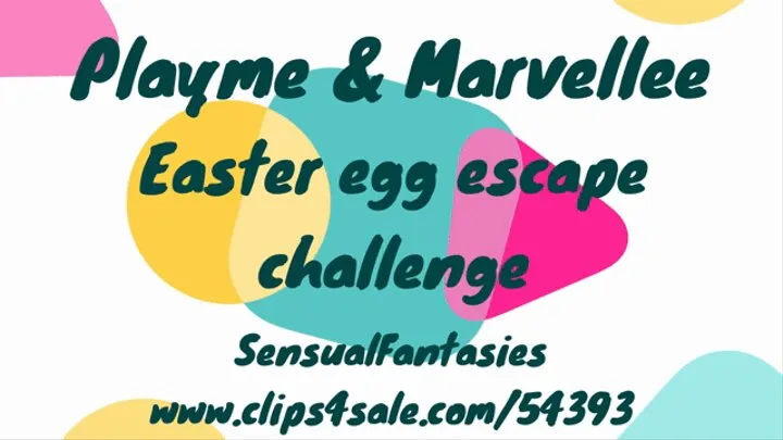 Playme and Marvellee Easter egg escape challenge