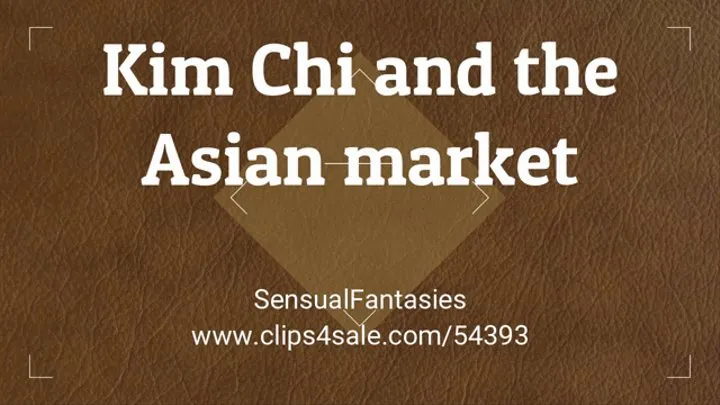 Kim Chi and the Asian market