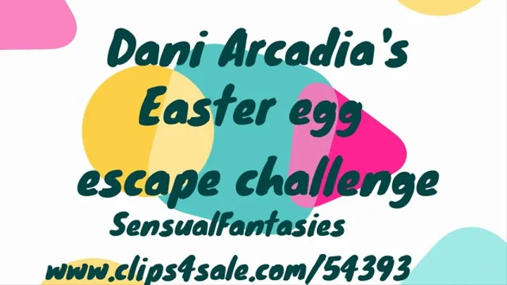 Dani Arcadia Easter egg escape challenge