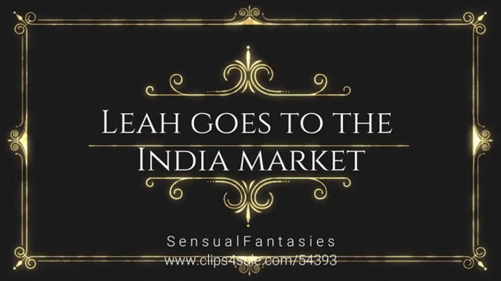 Leah goes to the India market