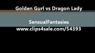 Golden Gurl vs Dragon Lady