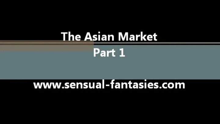 Lila Lasher and Pepper Sterling to the Asian Market Part 1