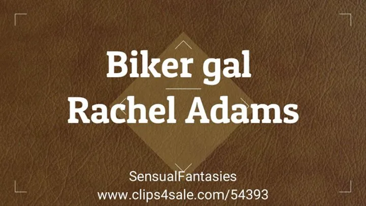 Biker gal Rachel Adams