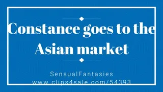 Constance goes to the Asian market