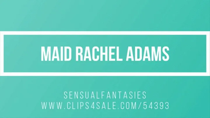 Maid Rachel Adams