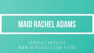 Maid Rachel Adams