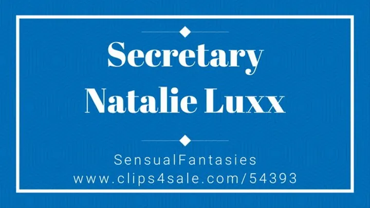 Secretary Natalie Luxx