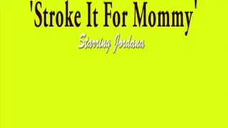 Stroke It For Step-Mommy