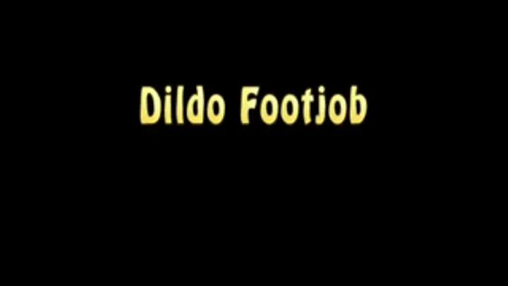 DILDO Foot Job