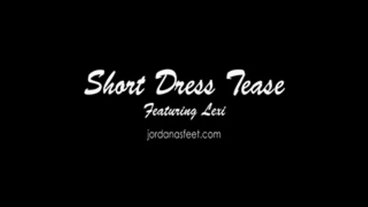 Short Dress Tease