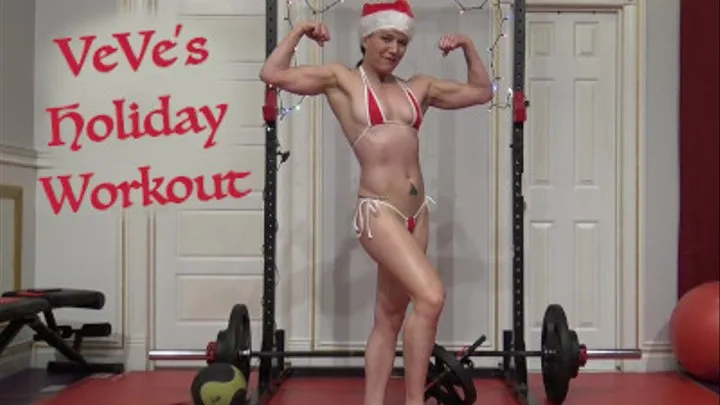 VeVe's Holiday Workout & Flexing