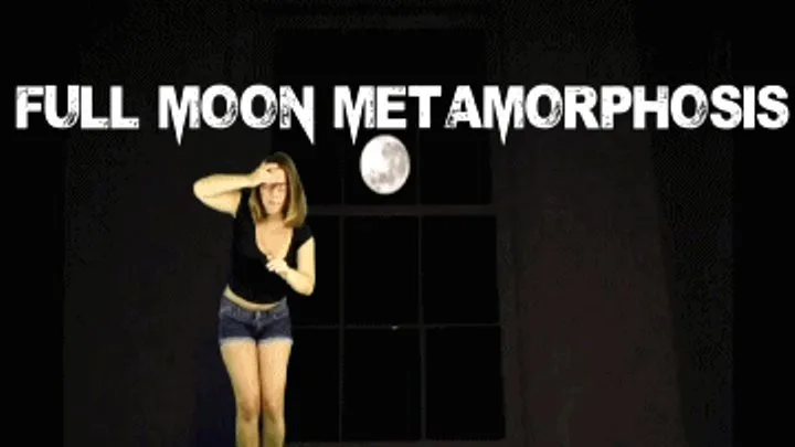 Full Moon Metamorphosis