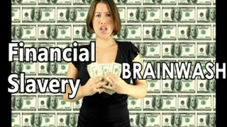 Money Slavery Mind Programming