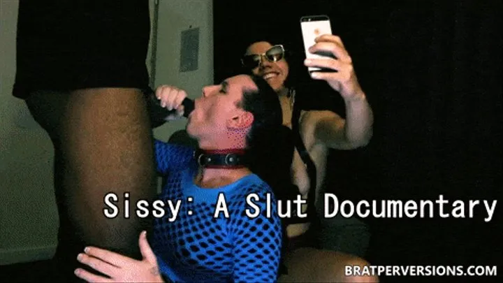 Sissy: A Slut Documentary