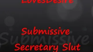 Submissive Secretary Slut