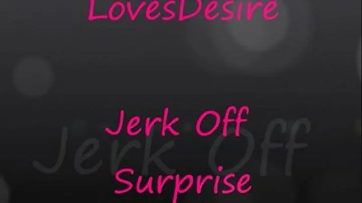 Jerk Off Surprise