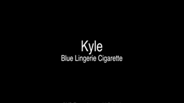 Kyle Blue Lingerie Cigarette