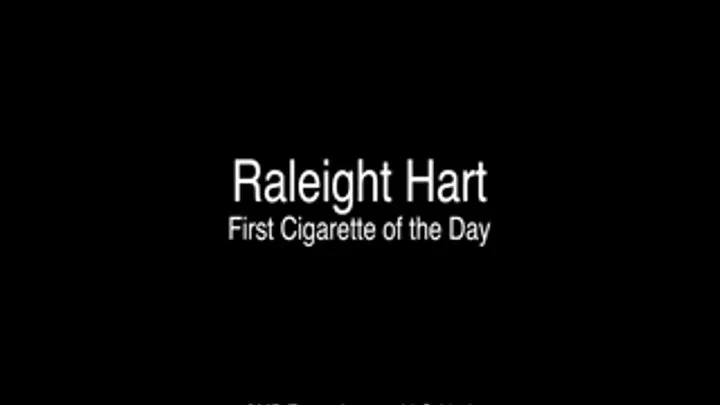 Raleigh Hart Morning Cigarette