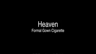 Heaven Formal Gown Cigarette