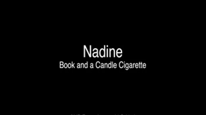 Nadine Book and a Cigarette