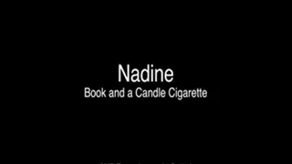 Nadine Book and a Cigarette