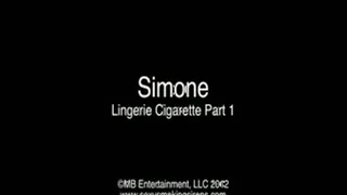 Simone Lingerie Cigarette Part 1