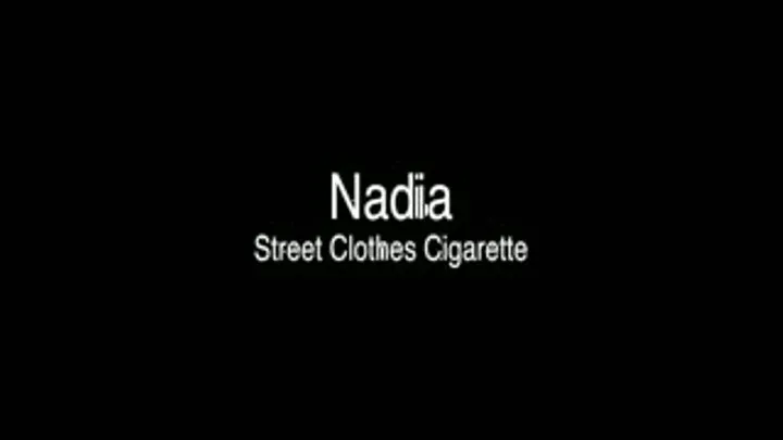 Nadia Street Clothes Cigarette