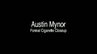 Austin Mynor Formal Cigarette Closeup