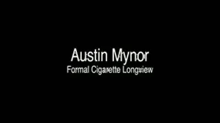 Austin Mynor Formal Cigarette