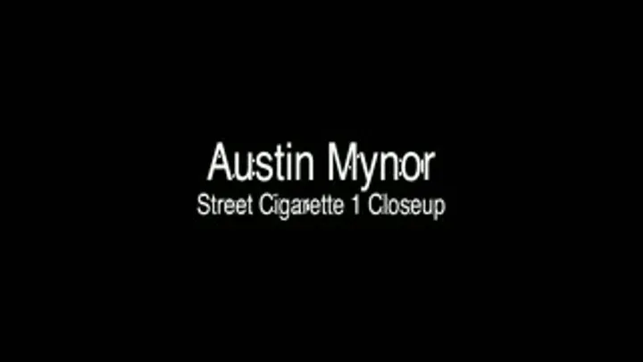 Austin Mynor Street Cigarette 1 Closeup