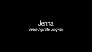 Jenna Street Cigarette Longview