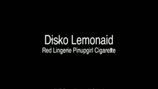 Disko Lemonaid Red Lingerie Pinup Cigarette