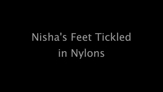 Nisha's Feet Tickled in Nylons