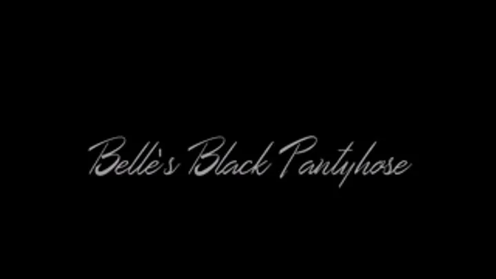 Belle's Black Pantyhose Fun (Part 1)