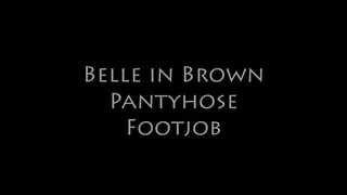 Belle's Brown Pantyhose Footjob