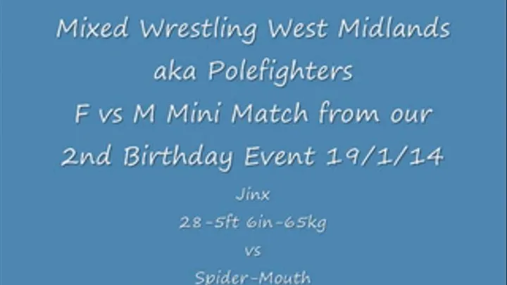 New wrestler Jinx vs Spider-Mouth 19th January 2014