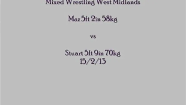 Maz vs Stuart 15/2/13 with a difference! REDUCED!