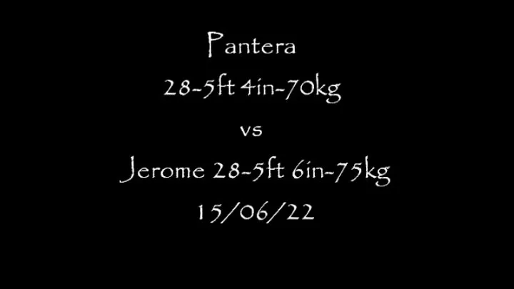 Pantera vs Jerome 15-6-22