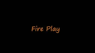 Fire Play