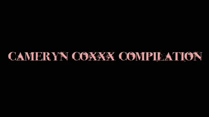 Cameryn Coxxx Compilation