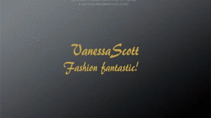 Vanessa Scott - Fashion fantastic!