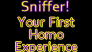 Sniffer! Your First Homo Experience